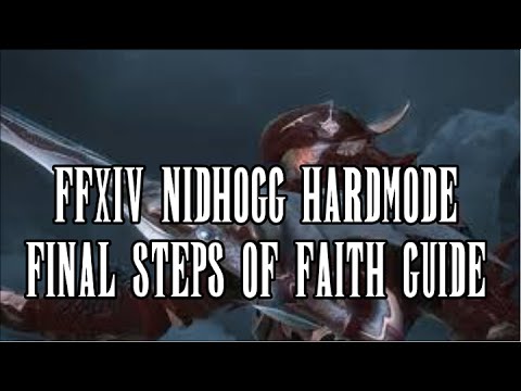 FFXIV: HW: Nidhogg Hard Mode / Final Steps Of Faith Fight ...