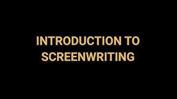 Introduction to Screenwriting