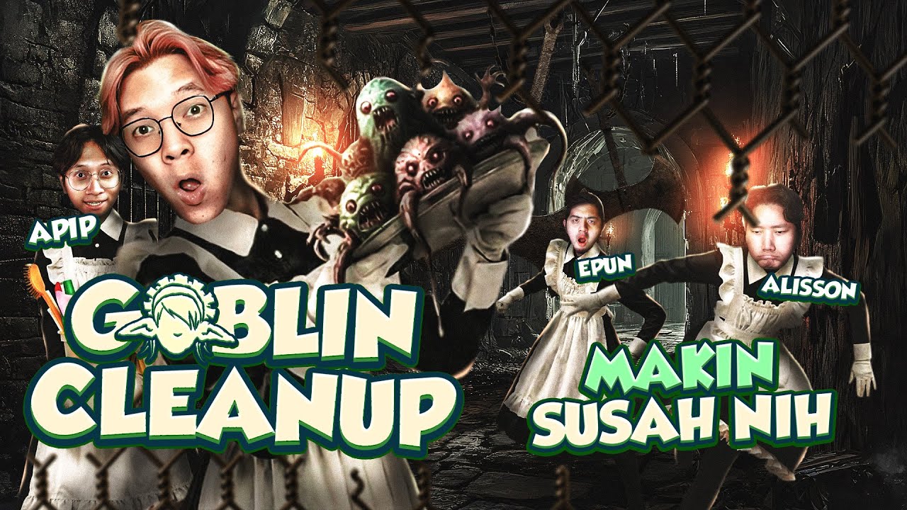 MAKIN SUSAH NIH! - Goblin Cleanup Indonesia Part 3