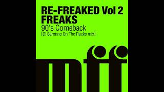 Freaks - 90&#39;s Comeback (Di Saronno On The Rocks Mix)