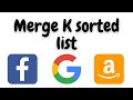 Amazon interview question Merge K sorted list | leetcode 23 | python solution