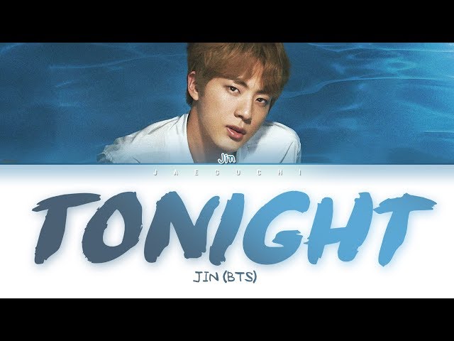 BTS Jin - Tonight (이 밤) (Color Coded Lyrics Eng/Rom/Han/가사) class=