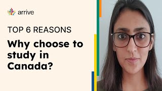 Top 6 Reasons to Study in Canada