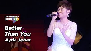 Ayda Jebat • Better Than You OST Cindai • Secara Langsung