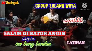 Orkes lampung || SALAM DI BATOK ANGIN || cov bang bondan