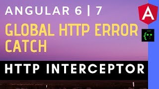 Catch HTTP Error Globally across application using HttpIntereptor - Angular 6 | 7 - CodeWithSrini