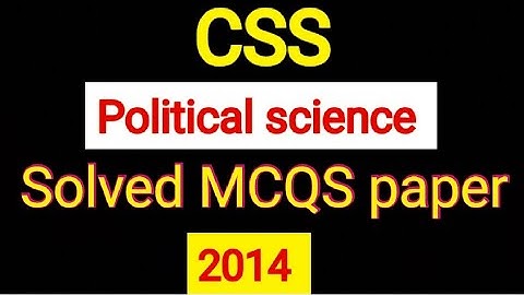 CSS POLITICAL SCIENCE SOLVED MCQS PAPER || 2014