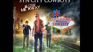 Syn City Cowboys - Forget About You