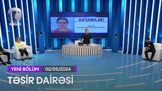 Təsir Dairəsi - 02.05.2024