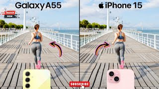 Samsung Galaxy A55 vs iPhone 15: Which Has Better Camera Stabilization?