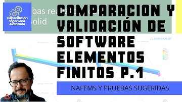 Comparacion y Validacion de software de elementos finitos PARTE 1
