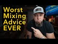 Bad mixing advice