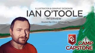 Camp Capstone: Interview with Ian O'Toole