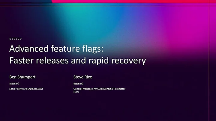 AWS re:Invent 2025 - Advanced feature flags: Faster releases and rapid recovery (DEV320)