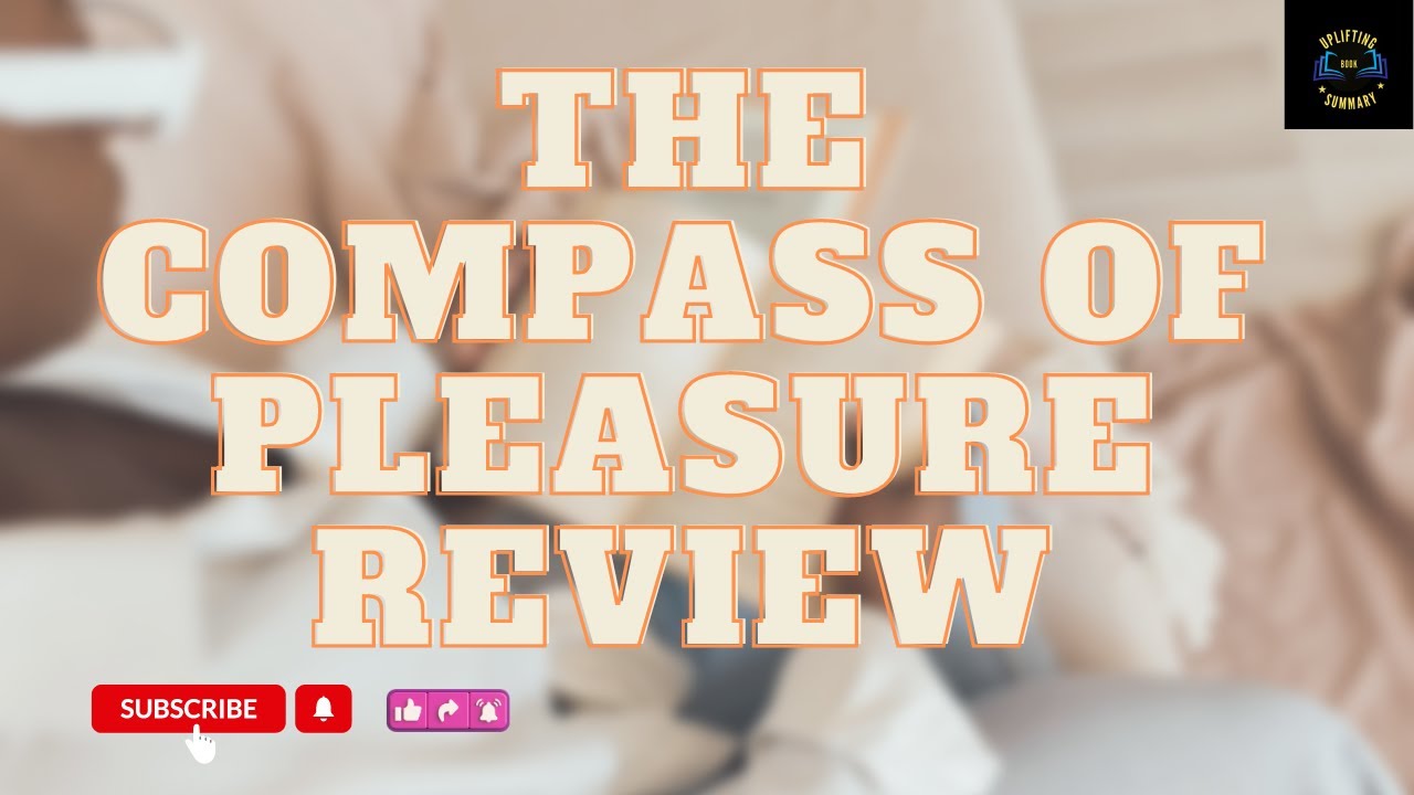 The Compass of Pleasure | Audio Book | Neuroscience and the Science of Happiness