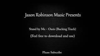 Stand By Me - Oasis - Backing Track