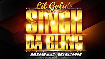 Singh Da Bling | Lil Golu | Full Audio | Friday Music Premiere