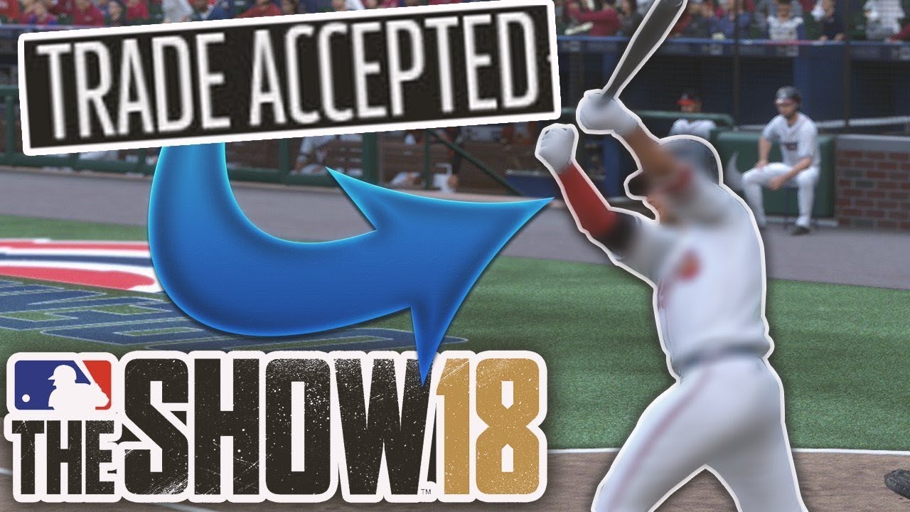 HUGE TRADE FOR SUPERSTAR SLUGGER! (MLB The Show 18 Franchise #2)