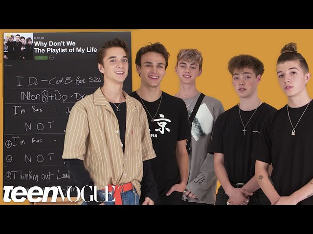 Why Don't We Create the Playlist to Their Lives | Teen Vogue