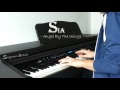 Sia - Angel By The Wings Piano