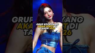 grup #kpop yang akan debut tahun 2026 #ningning #trending #masukberanda#shorts#youtube#youtubeshorts