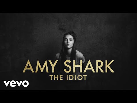 Amy Shark - The Idiot (Lyric Video)