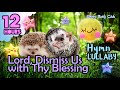 🟡 Lord, Dismiss Us with Thy Blessing ♫ Hymn Relaxing Baby Lullabies ❤ Super Relaxing Music to Sleep