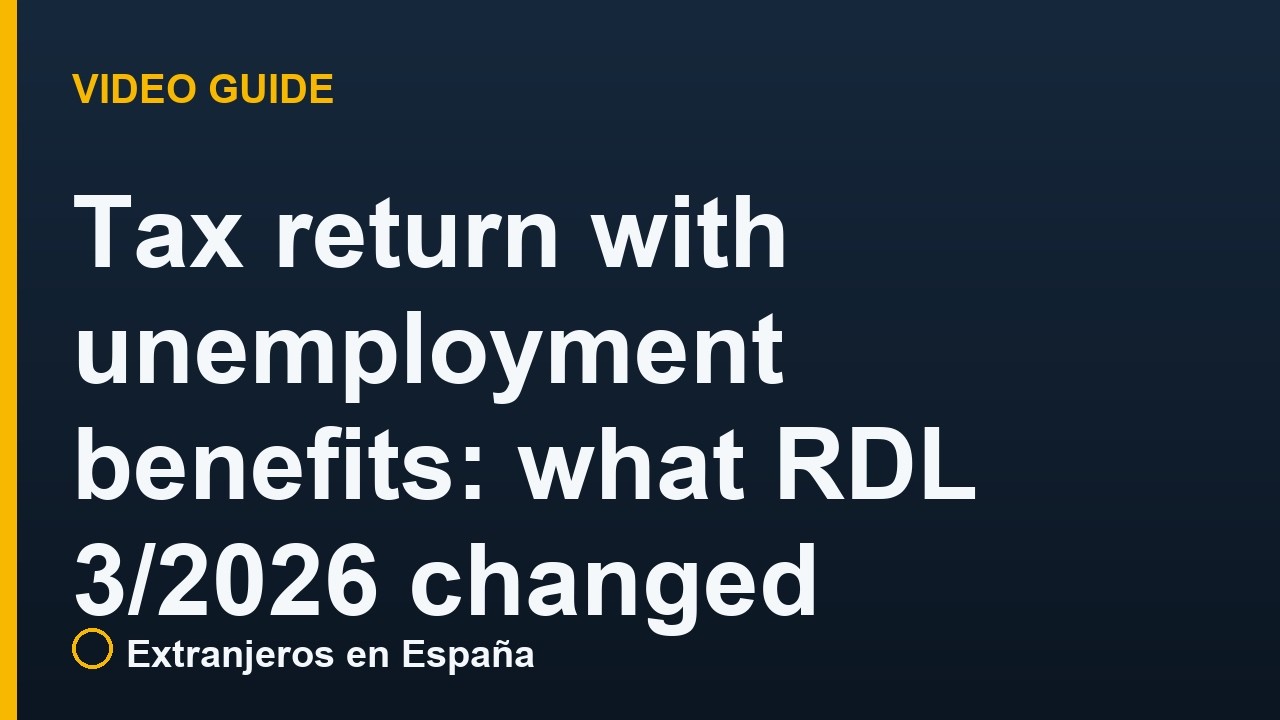 Tax return in Spain with unemployment benefits: what RDL 3/2026 changed
