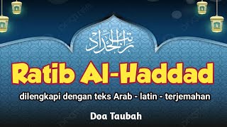 Lengkap dengan Teks Arab dan Latin - RATTIB AL-HADDAD Pembuka Pintu Rezeki