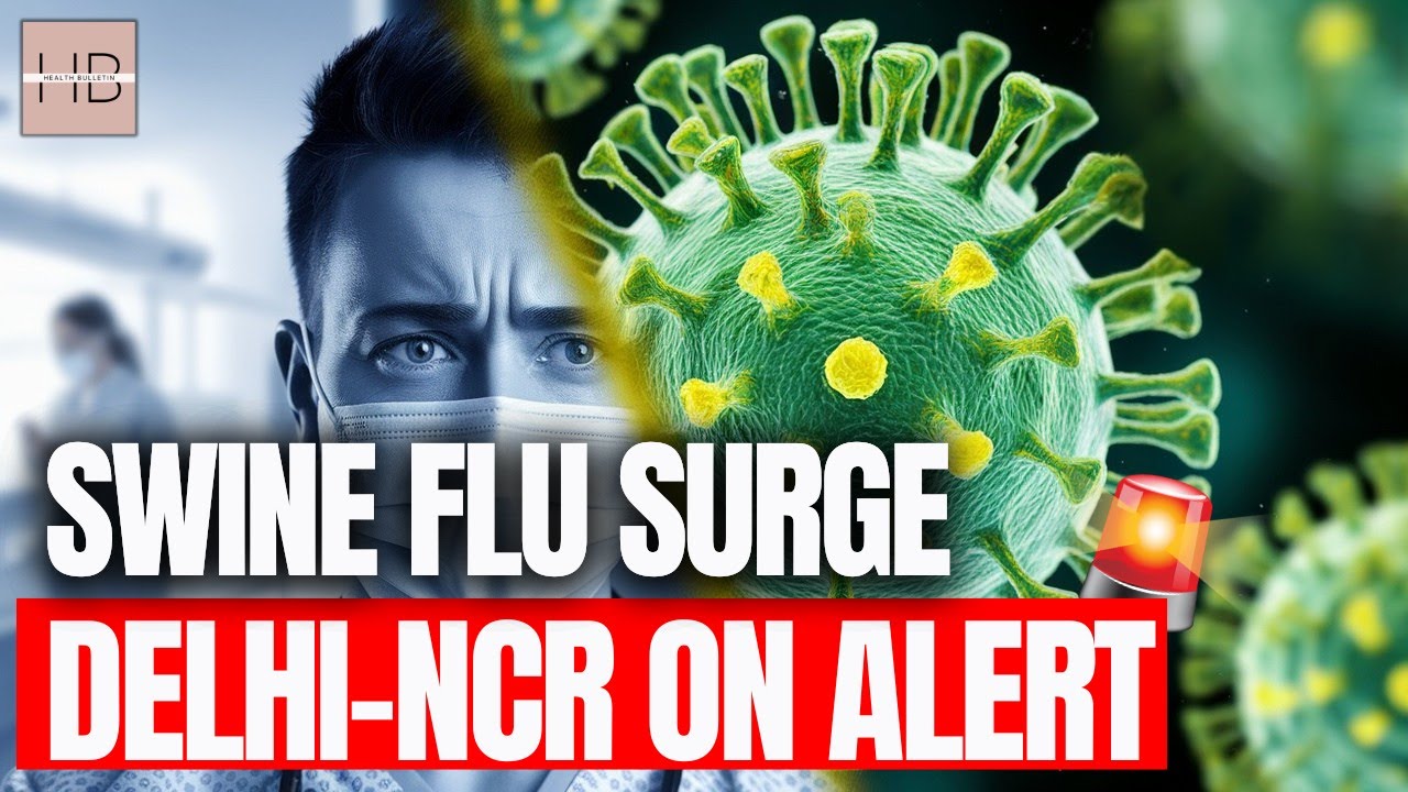 Is It Swine Flu or Something Else? Flu Cases Rise Rapidly in Delhi ...