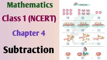 Mathematics, Chapter 4 | Subtraction | NCERT | Class 1 CBSE