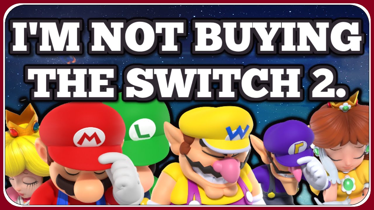 Why I'm NOT Buying the Nintendo Switch 2