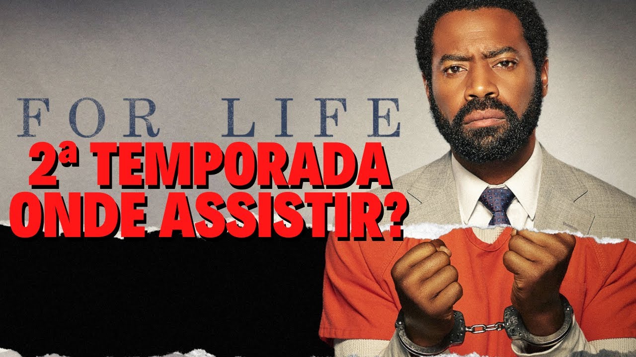 FOR LIFE 2ª TEMPORADA  ONDE ASSISTIR? 