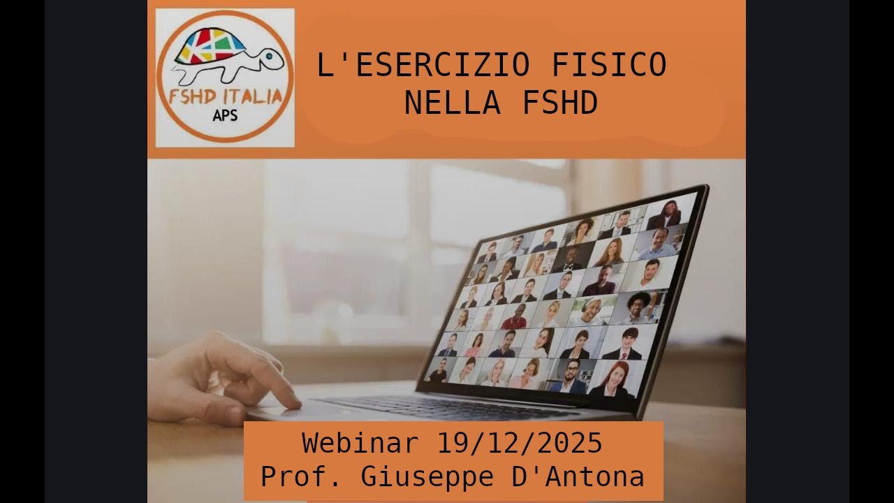 Registrazione webinar del 19/12/2025 sull'esercizio fisico nella FSHD a cura del Prof. D'Antona.
