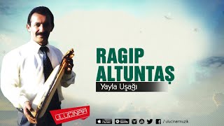 Ragıp Altuntaş - Bir Horonda Rastladım Resimi