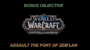Bonus Objective: Assault the Port Zem