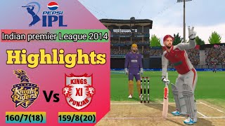 KKR Vs KXIP IPL 2014 Highlights Match |Real Cricket 24| KXIP Vs KKR highlights match