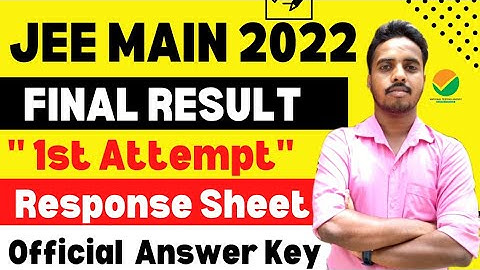 JEE Main 2022 June Attempt Result & Official Answer key Date | Jee Mains Result 2022 | Jee Main 2022
