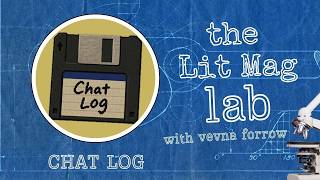 EP130: Chat Log: A Lit Mag For Poems & Flash Written Inside Video Games