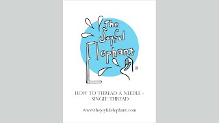How to Thread a Needle - Single Thread