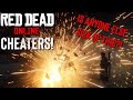 Red Dead Online Cheaters...Is Anyone Else Getting Sick of This?!
