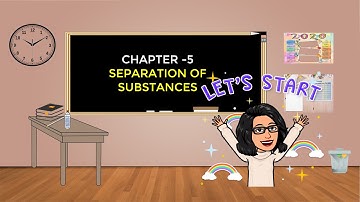 Class 6 Chapter 5 |SEPARATION OF SUBSTANCES|