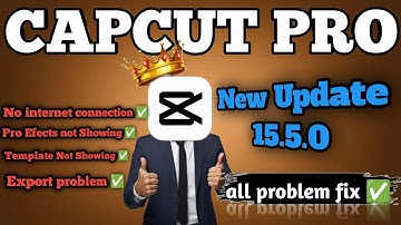 Capcut Pro Latest Version 15.5.0 || Capcut All Problem Fix ✅ || Capcut ka Problem Fix kaise kare 🔥||