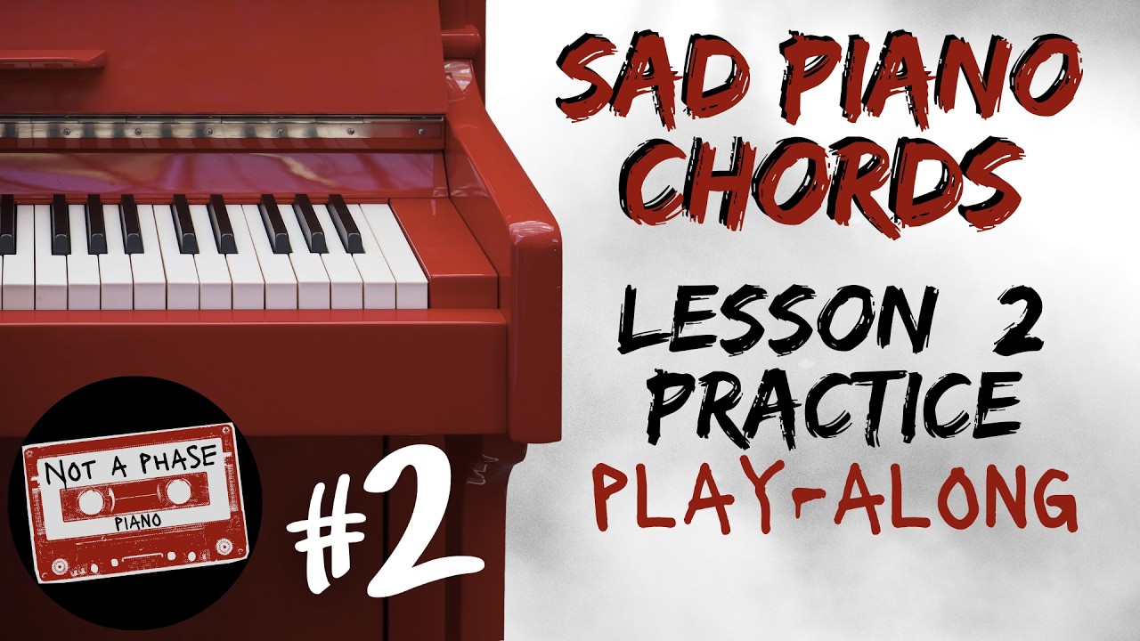 Sad Piano Riff #2 Practice Session - 2nd Lesson Play-Along for ...