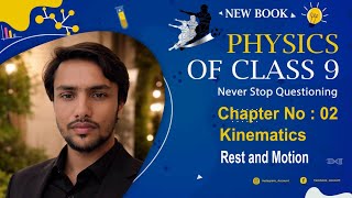 Class 9th Physics New Book | Chapter 2 Kinematics | Rest and Motion