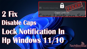 Disable Caps lock Notification in Hp Windows 11 / 10 - How To Get Rid Of This Popup Window ✅