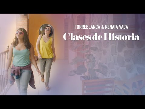 CLASES DE HISTORIA | Videoclip | Torreblanca & Renata Vaca
