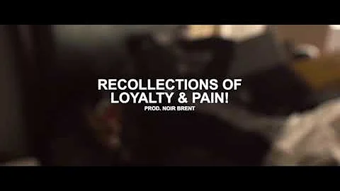 Recollections of Loyalty & Pain! (Official Video) ...
