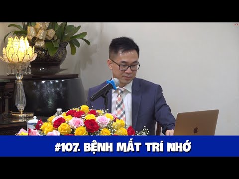 #107. Bệnh mất trí nhớ