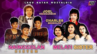 Lagu Batak Nostalgia - Nainggolan Sister, Charles Simbolon & Melati Sister, Joel Simorangkir
